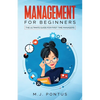 Management for Beginners: The Ultimate Guide for First Time Managers - Paperback