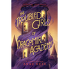 The Troubled Girls of Dragomir Academy - Paperback