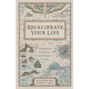 Recalibrate Your Life: Navigating Transitions with Purpose and Hope - Paperback