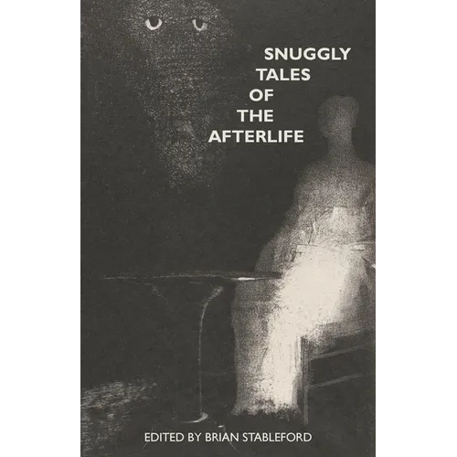 Snuggly Tales of the Afterlife - Paperback