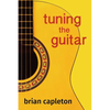 Tuning the Guitar: the science and the art - Paperback