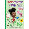 All about Plants! (ADA Twist, Scientist: The Why Files #2) - Hardcover