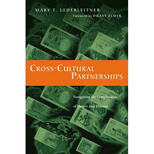 Cross-Cultural Partnerships: Navigating the Complexities of Money and Mission - Paperback