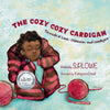The Cozy Cozy Cardigan: Threads of Love, Distance and Goodbyes - Paperback