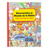Bienvenidos Al Mundo de la Biblia: Explora Los 66 Libros de la Biblia - Hardcover