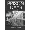 Prison Days: True Diary Entries by a Maximum Security Prison Officer, August, 2018 - Paperback