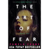 The Art of Fear: A Thriller - Paperback