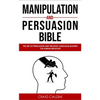 Manipulation and persuasion bible - Paperback