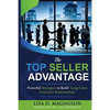 The TOP Seller Advantage: Powerful Strategies to Build Long-Term Executive Relationships - Paperback