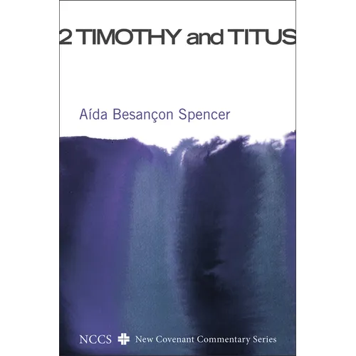 2 Timothy and Titus - Paperback