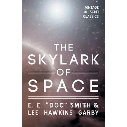 The Skylark of Space - Paperback