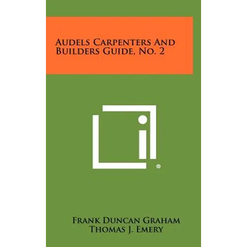 Audels Carpenters and Builders Guide, No. 2 - Hardcover