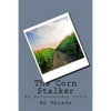 The Corn Stalker: An Uncomfortable Truth - Paperback