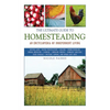 The Ultimate Guide to Homesteading: An Encyclopedia of Independent Living - Paperback