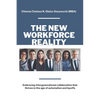 The New Workforce Reality: Embracing Intergenerational Collaboration That Thrives in the Age of Automation and Layoffs - Paperback