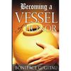 Becoming A Vessel of Honor - Paperback
