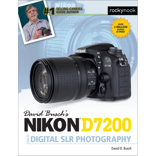 David Busch's Nikon D7200 Guide to Digital SLR Photography - Paperback