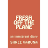 Fresh off the plane: An immigrant diary - Vol. 1 (Pennsylvania to Baltimore) - Paperback