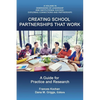 Creating School Partnerships that Work: A Guide for Practice and Research (HC) - Hardcover