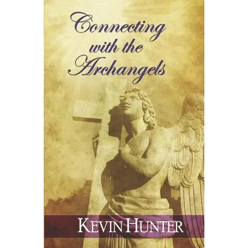 Connecting with the Archangels - Paperback