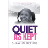 Quiet As Kept - Paperback