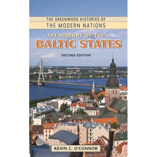 The History of the Baltic States - Hardcover
