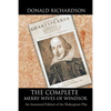 The Complete Merry Wives of Windsor: An Annotated Edition of the Shakespeare Play - Paperback