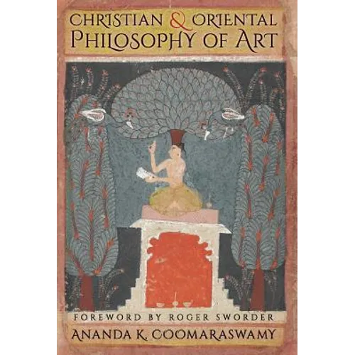 Christian and Oriental Philosophy of Art - Hardcover
