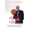 A Win a Day: What I Learned from Basketball That Made Me a Sales Professional - Paperback