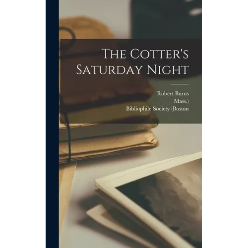 The Cotter's Saturday Night - Hardcover