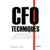 CFO Techniques: A Hands-On Guide to Keeping Your Business Solvent and Successful - Paperback