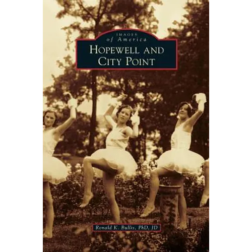 Hopewell and City Point - Hardcover