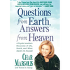 Questions from Earth, Answers from Heaven: A Psychic Intuitive's Discussion of Life, Death, and What Awaits Us Beyond - Paperback