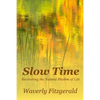 Slow Time: Recovering the Natural Rhythm of Life - Paperback