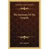 The Harmony Of The Gospels - Paperback