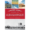 A History Lover's Guide to Albuquerque - Paperback