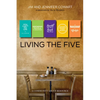 Living the Five: Participant and Leader Book - Paperback
