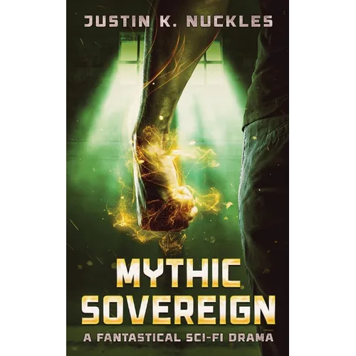 Mythic Sovereign: A Fantastical Sci-Fi Drama - Paperback