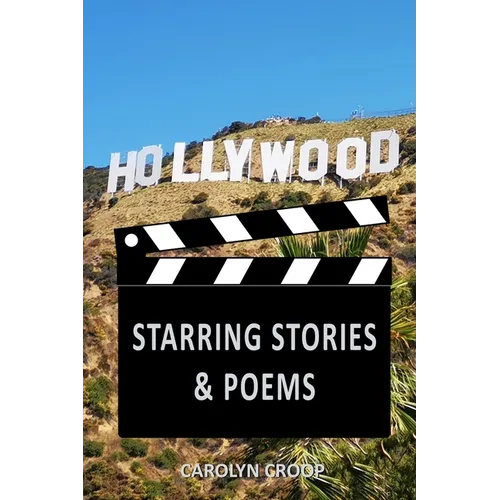 Hollywood: Starring Stories & Poems - Paperback