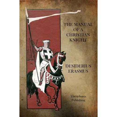 The Manual of a Christian Knight - Paperback