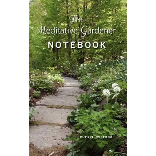 The Meditative Gardener Notebook - Paperback