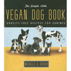 The Simple Little Vegan Dog Book: Cruelty-Free Recipes for Canines - Paperback
