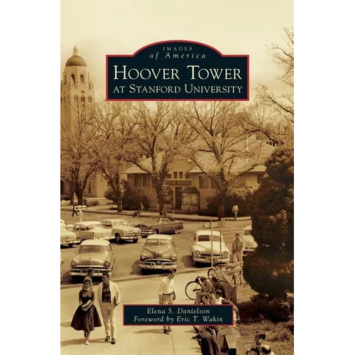 Hoover Tower at Stanford University - Hardcover