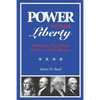 Power Versus Liberty - Paperback
