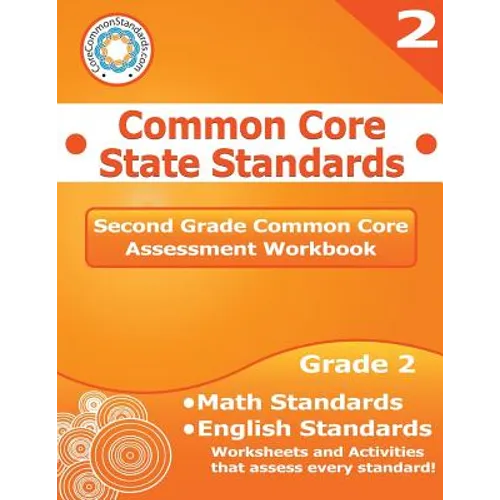 Second Grade Common Core Assessment Workbook: Common Core State Standards - Paperback