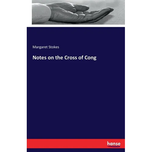 Notes on the Cross of Cong - Paperback