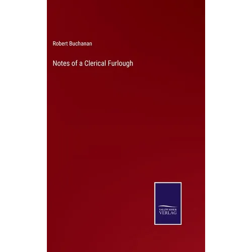 Notes of a Clerical Furlough - Hardcover