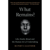 What Remains?: Life, Death, Ritual and the Human Art of Undertaking - Hardcover