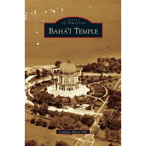Baha'i Temple - Hardcover