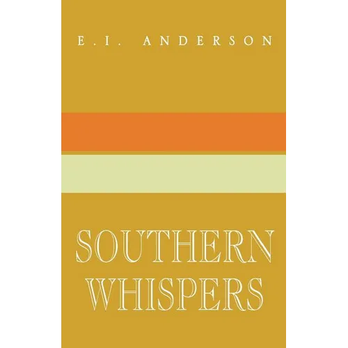 Southern Whispers: A Collection of Short Stories - Paperback